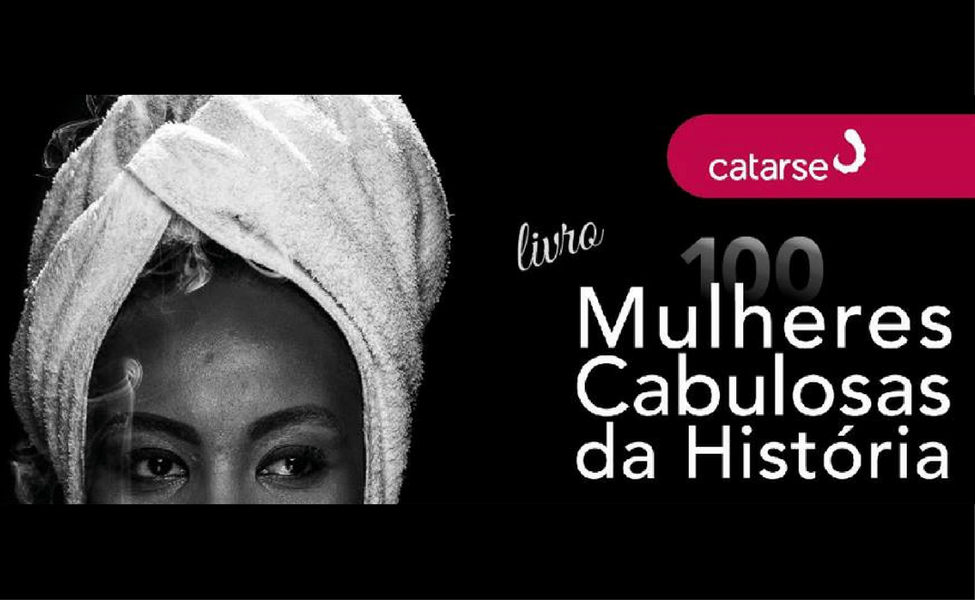 Mulheres Cabulosas da História